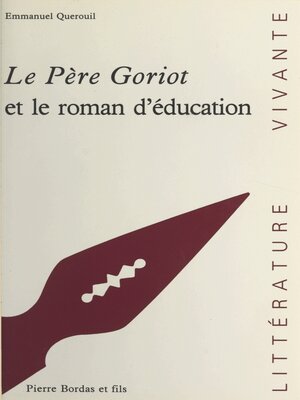 cover image of Le Père Goriot de Balzac et le roman d'éducation